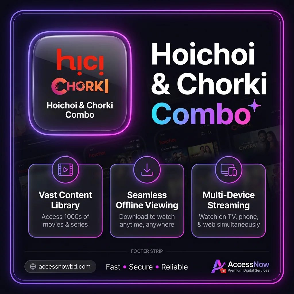 Hoichoi & chorki combo  Price in Bangladesh