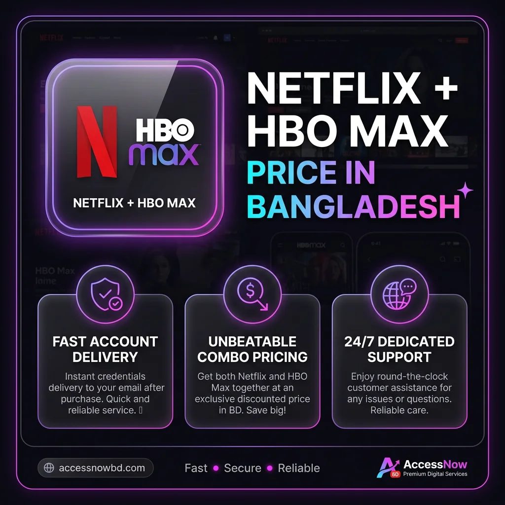 Netflix+HBO MAX Price in Bangladesh